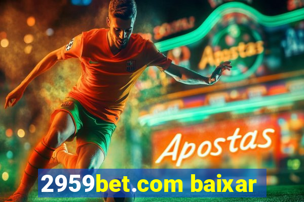 2959bet.com baixar